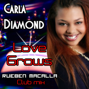 Love Grows (Rueben MaCalla Club Mix)