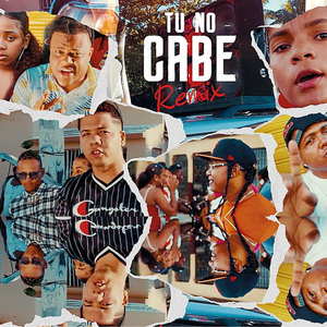 Tu no cabe (feat. Papote El Reciente, John City, Keilin RD, Yari La Jefa, Logan El Letal & King Love) (Remix)