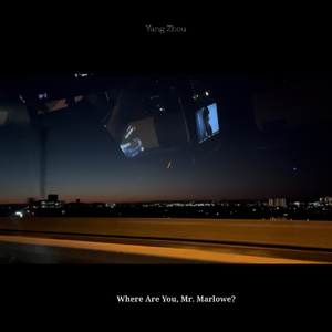 Where Are You, Mr. Marlowe?