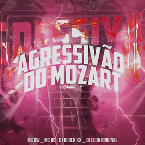 Agressivão do Mozart