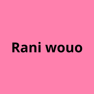 Rani wouo
