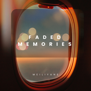Faded Memories