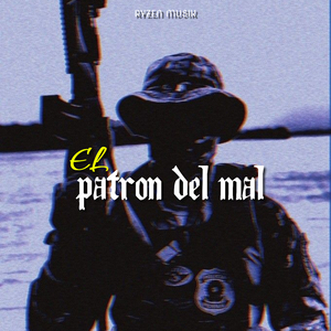 El Patron del Mal