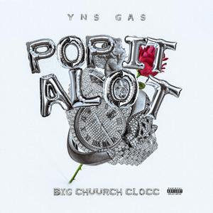 Pop It Alot (feat. Clocc & Big Chuurch)