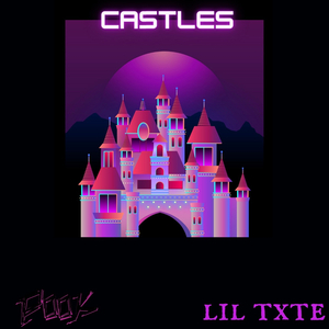 CASTLES (feat. lil txte)