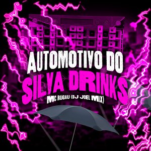 Automotivo do Silva Drinks