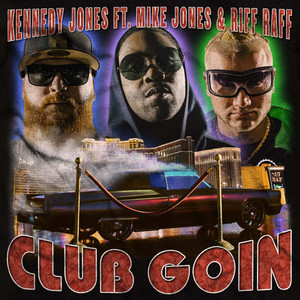 Club Goin (feat. Mike Jones & Riff Raff) (Clean Mix)