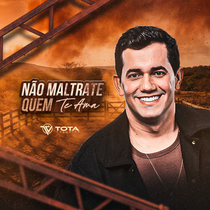 Não Maltrate Quem Te Ama