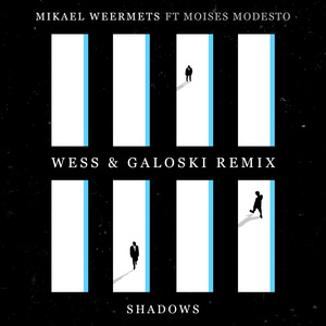 Shadows (Wess & Galoski Remix)