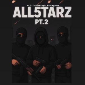 All5tarz Pt. 2 (feat. GLØ & 5iveDegreez)