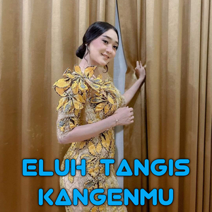 Eluh Tangis Kangenmu