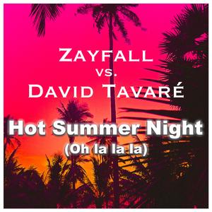 Hot Summer Night (Oh la la la) (feat. David Tavaré) (Radio Edit)