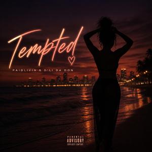 Tempted (feat. Paidlivin)