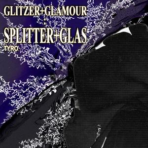 glitzer+glamour : splitter+glas