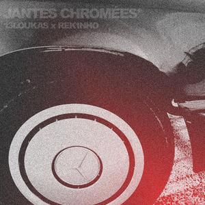 JANTES CHROMÉES (feat. REKINHO)