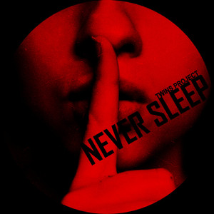 Never Sleep (Original Mix)