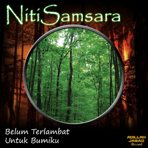 Belum Terlambat Untuk Bumiku