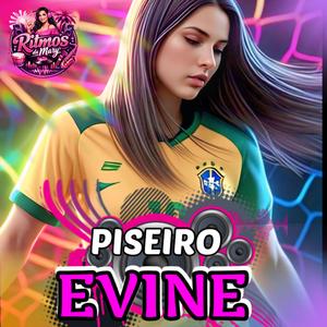PISEIRO EVINE 2026 LANÇAMENTO RITMOS DA MARY