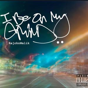 I Be On My Grind (feat. BabyxSoy)