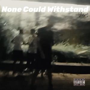 破势（none could withstand）