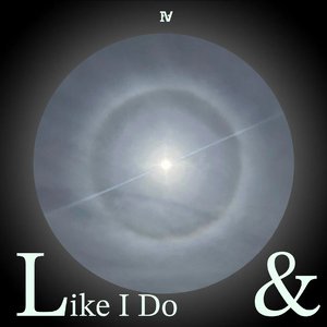 Like I Do (feat.traneivxangel)