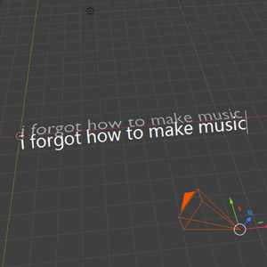 i forgot how to make music