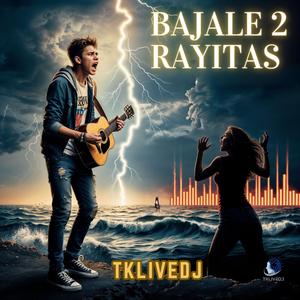 BAJALE 2 RAYITAS