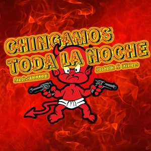 Chingamos Toda la Noche