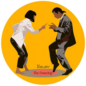 You Are the Dancing