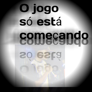 O Jogo Só Está Começando