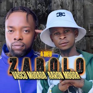 A DIEU ZABOLO (feat. Dj Aaron Mbora Misala) (Hommage)