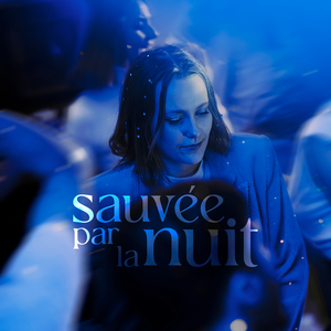 Sauvée par la nuit