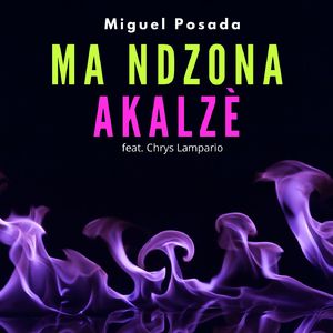 Ma Ndzona Akalzè