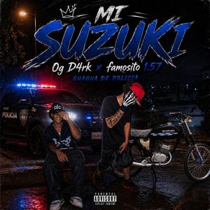Mi Suzuki (feat. OG D4RK & FAMOSITO 1.57)