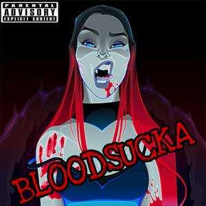 BLOODSUCKA