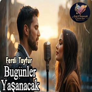 Bu Günler Yaşanacak