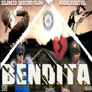 Bendita (feat. Noble Esquivel)
