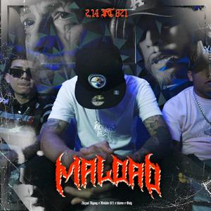 MALDAD (feat. Bolado 821, $horee & Guty)