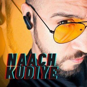 Naach Kudiye