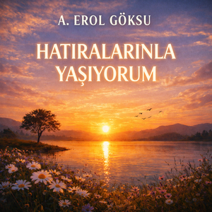 Hatıralarınla Yaşıyorum