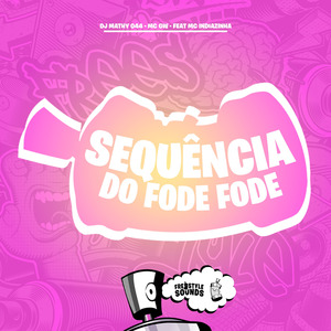 Sequência Do Fode Fode