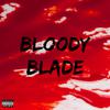 Y ZEE - BLOODY BLADE (feat. Lyric)