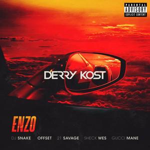 DJ Snake-DJ Snake & Sheck Wes - Enzo (Derry Kost Edit)（Derry Kost remix）