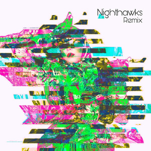 Nighthawks (Remix)