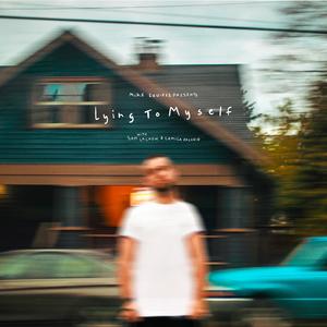 Lying to Myself (feat. Camila Recchio)