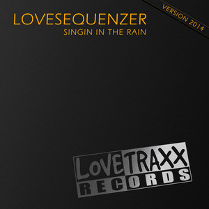 Singin in the Rain (Lovesequenzer Club Edit)