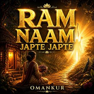 Ram Naam Japte Japte