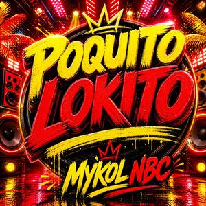 Poquito Lokito