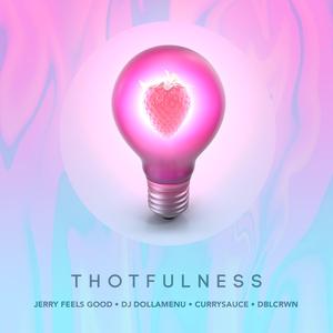 Thotfulness (feat. dblcrwn) (Radio Edit) (Radio Edit)