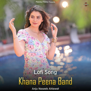 Khana Peena Band (lofi remix)